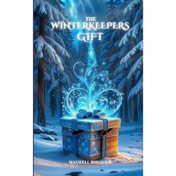 The Winterkeepers Gift