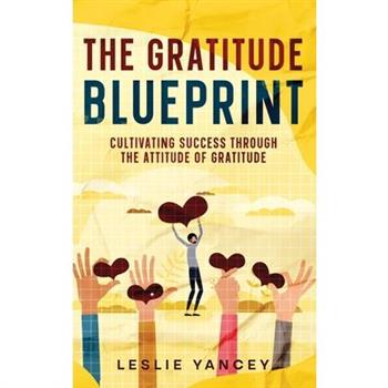 The Gratitude Blueprint