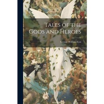 Tales of the Gods and Heroes