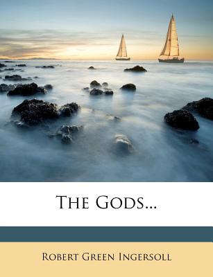 The Gods...