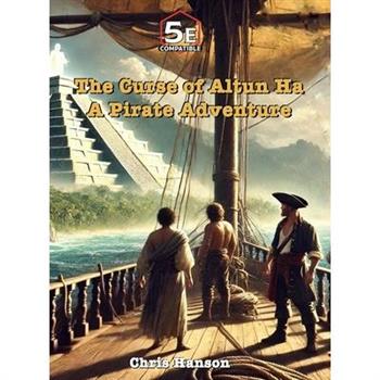 The Curse of Altun Ha
