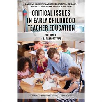 Critical Issues in Early Childhood Teacher EducationVolume 1-US Perspectives (HC)