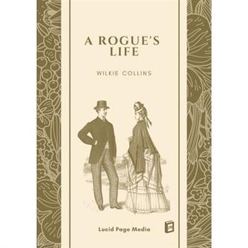 A Rogue's Life
