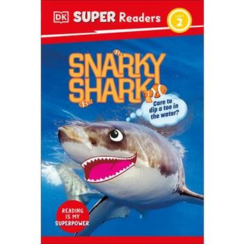 DK Super Readers Level 2 Snarky Shark