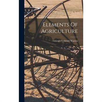 Elements Of Agriculture