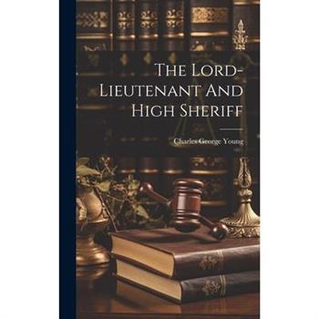 The Lord-lieutenant And High Sheriff