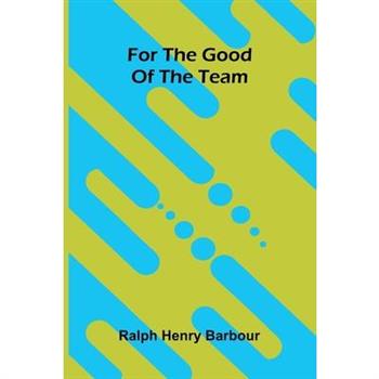 For the good of the team