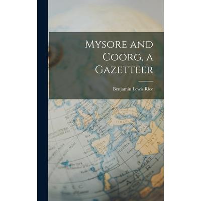 Mysore and Coorg, a Gazetteer