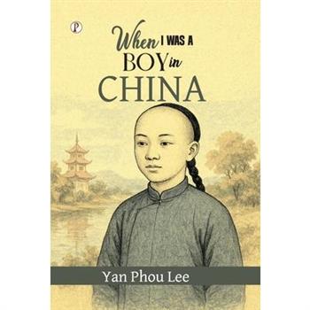 When I was a boy in China
