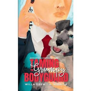 Taming The Grumpy Bodyguard