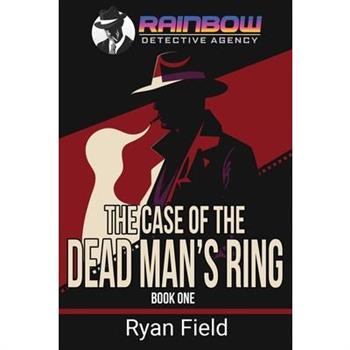 The Case of the Dead Man's Ring
