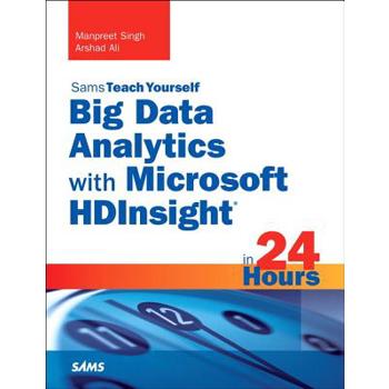 Big Data Analytics With Microsoft Hdinsight in 24 Hours