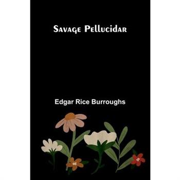 Savage Pellucidar