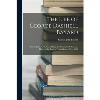 The Life of George Dashiell Bayard