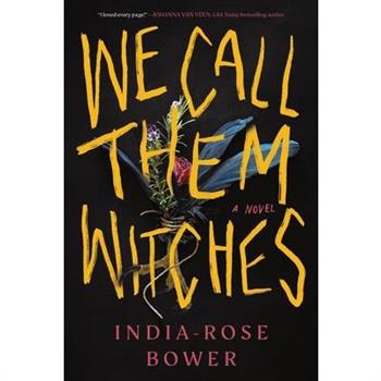 We Call Them Witches