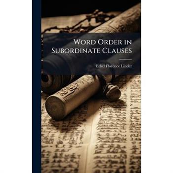Word Order in Subordinate Clauses