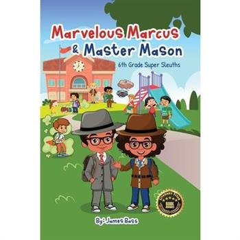 Marvelous Marcus and Master Mason