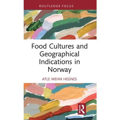 Food Cultures and Geographical Indications in Norway