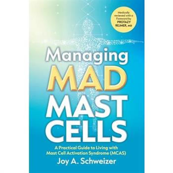 Managing Mad Mast Cells