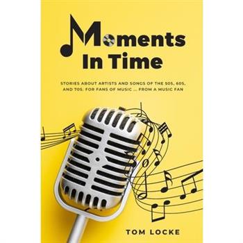 Moments In Time