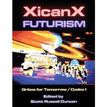 Xicanxfuturism Codex I