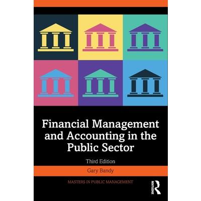 Financial Management and Accounting in the Public Sector