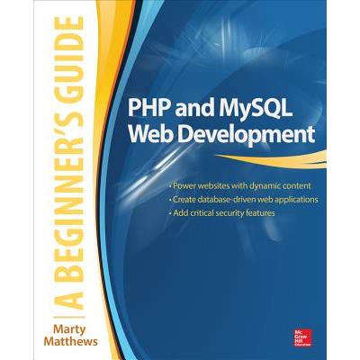 PHP and MySQL Web Development: A Beginner's Guide