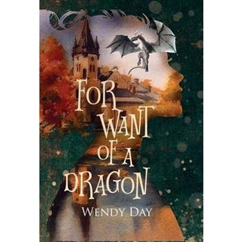 For Want Of A Dragon