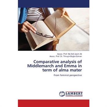 Comparative analysis of Middlemarch and Emma in term of alma mater