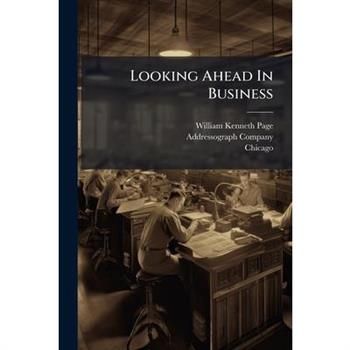 Looking Ahead In Business