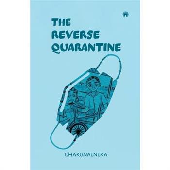 The Reverse Quarantine