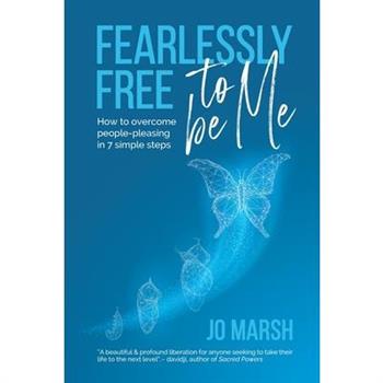 Fearlessly Free to be Me