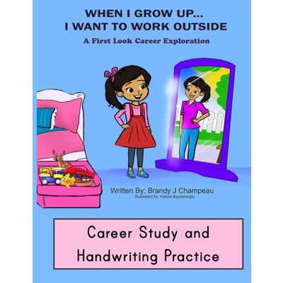 When I Grow up Outside Careers Career Study and Handwriting Practice