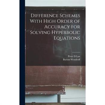 Difference Schemes With High Order of Accuracy for Solving Hyperbolic Equations
