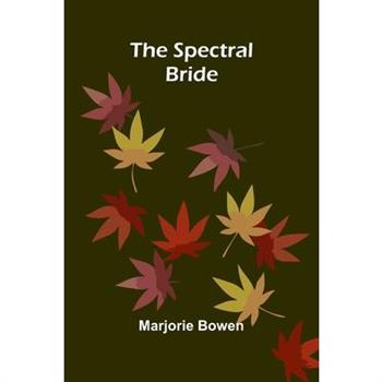 The Spectral Bride
