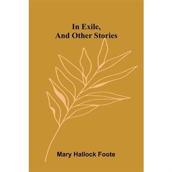 In Exile, And Other Stories