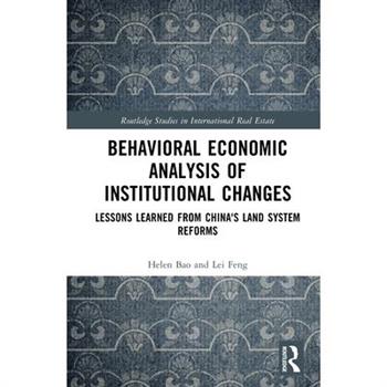 Behavioural Economic Analysis of Institutional Changes