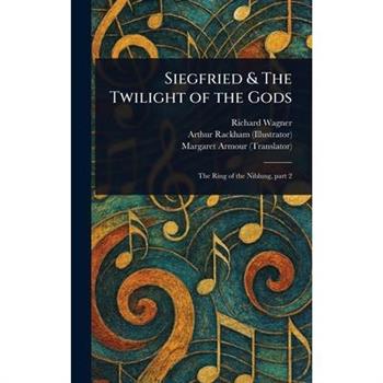 Siegfried & The Twilight of the Gods