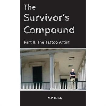 The Survivor's Compound Part 2