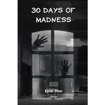 30 Days of Madness