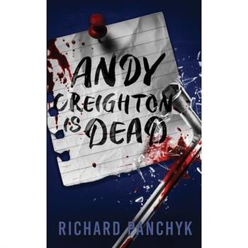 Andy Creighton is Dead