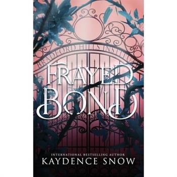 Frayed Bond