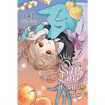 With You, Our Love Will Make It Through, Vol. 4