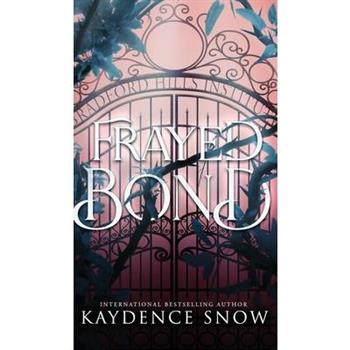 Frayed Bond