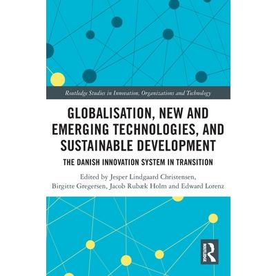 Globalisation, New and Emerging Technologies, and Sustainable Development