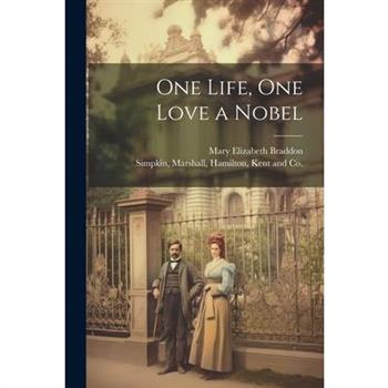 One Life, One Love a Nobel