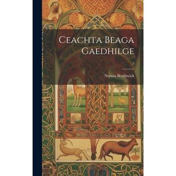 Ceachta Beaga Gaedhilge; 2