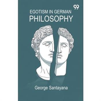 Egotism In German Philosophy