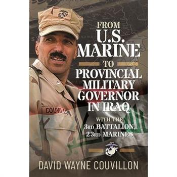 From US Marine to Provincial Military Governor in Iraq