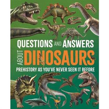 Questions and Answers about Dinosaurs